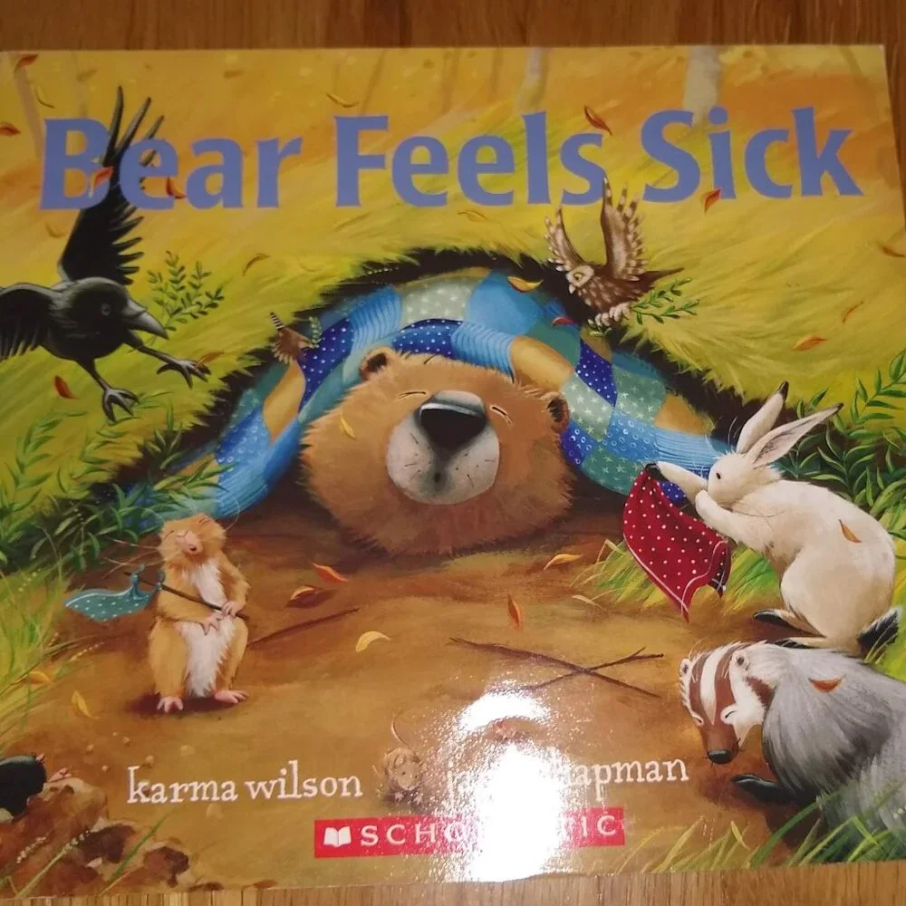 Bear's Loose Tooth 2011 + Bear Feels Scare 2007 by Karma Wilson